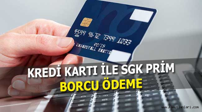 kredi karti ile sosyal guvenlik kurumu sgk prim borcu odeme